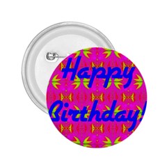 Happy Birthday! 2 25  Buttons by Amaryn4rt
