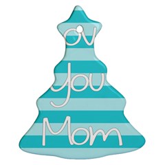 Love You Mom Stripes Line Blue Ornament (christmas Tree)  by Alisyart