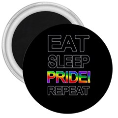 Eat Sleep Pride Repeat 3  Magnets by Valentinaart