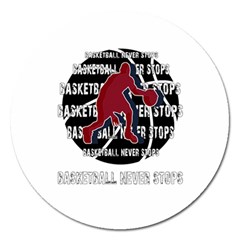 Basketball Never Stops Magnet 5  (round) by Valentinaart