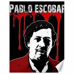 Pablo Escobar  Canvas 18  X 24   by Valentinaart