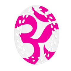 Hindu Om Symbol (pink) Ornament (oval Filigree) by abbeyz71