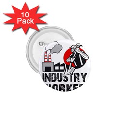 Industry Worker  1 75  Buttons (10 Pack) by Valentinaart