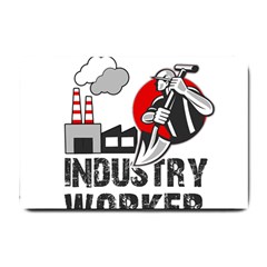 Industry Worker  Small Doormat  by Valentinaart
