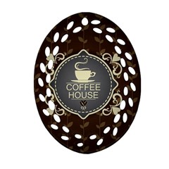 Coffee House Oval Filigree Ornament (two Sides) by BangZart