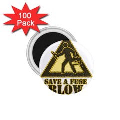 Save A Fuse Blow An Electrician 1 75  Magnets (100 Pack)  by FunnyShirtsAndStuff