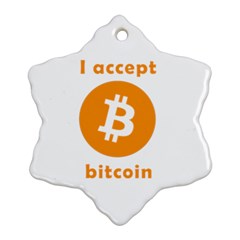 I Accept Bitcoin Snowflake Ornament (two Sides) by Valentinaart