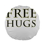 Freehugs Standard 15  Premium Round Cushions Front