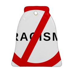 No Racism Bell Ornament (two Sides) by demongstore