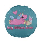 Long distance lover - Cute Unicorn Standard 15  Premium Round Cushions Back