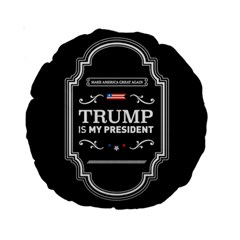 Trump Is My President Maga Label Beer Style Vintage Standard 15  Premium Round Cushions by snek