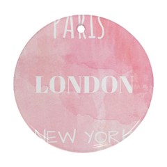 Paris, London, New York Ornament (round) by Lullaby