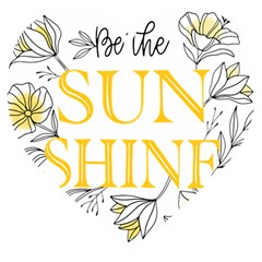 Be The Sunshine Wooden Puzzle Heart by designsbymallika