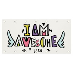 I Am Awesome Banner And Sign 6  X 3  by NiOng
