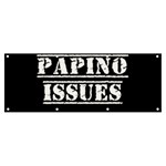 Papino Issues - Italian humor Banner and Sign 8  x 3  Front