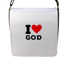 I Love God Flap Closure Messenger Bag (l) by ilovewhateva