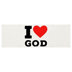 I Love God Banner And Sign 12  X 4  by ilovewhateva