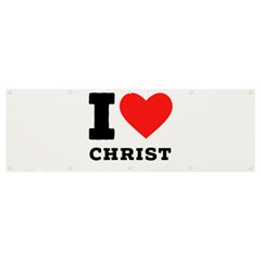 I Love Christ Banner And Sign 12  X 4  by ilovewhateva