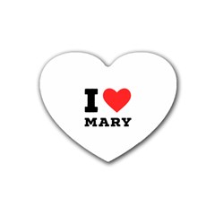 I Love Mary Rubber Coaster (heart) by ilovewhateva