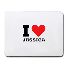 I Love Jessica Small Mousepad by ilovewhateva