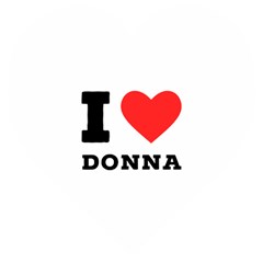 I Love Donna Wooden Puzzle Heart by ilovewhateva