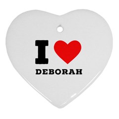 I Love Deborah Ornament (heart) by ilovewhateva