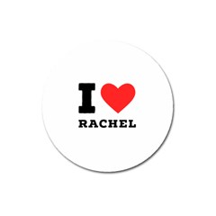 I Love Rachel Magnet 3  (round) by ilovewhateva