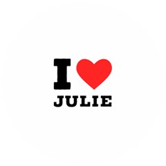 I Love Julie Wooden Puzzle Round by ilovewhateva