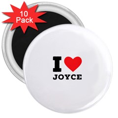 I Love Joyce 3  Magnets (10 Pack)  by ilovewhateva