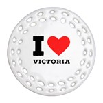 I love victoria Round Filigree Ornament (Two Sides) Back