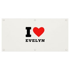 I Love Evelyn Banner And Sign 4  X 2  by ilovewhateva