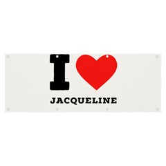 I Love Jacqueline Banner And Sign 8  X 3  by ilovewhateva