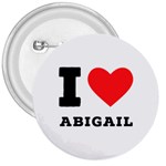 I love Abigail  3  Buttons Front