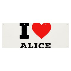 I Love Alice Banner And Sign 8  X 3  by ilovewhateva