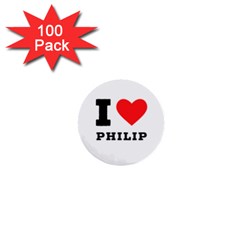 I Love Philip 1  Mini Buttons (100 Pack)  by ilovewhateva