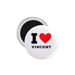 I love Vincent  1.75  Magnets Front