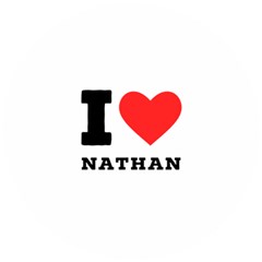 I Love Nathan Wooden Puzzle Round by ilovewhateva