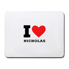 I Love Nicholas Small Mousepad by ilovewhateva