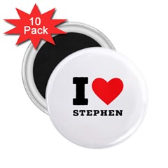 I Love Stephen 2 25  Magnets (10 Pack)  by ilovewhateva