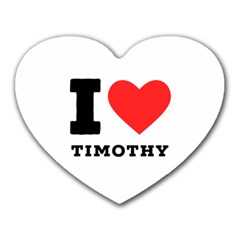 I Love Timothy Heart Mousepad by ilovewhateva