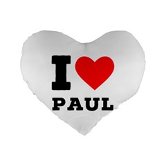 I Love Paul Standard 16  Premium Flano Heart Shape Cushions by ilovewhateva