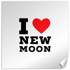 I Love New Moon Canvas 12  X 12  by ilovewhateva