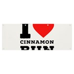 I love cinnamon bun Banner and Sign 8  x 3  Front