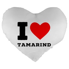 I Love Tamarind Large 19  Premium Heart Shape Cushions by ilovewhateva
