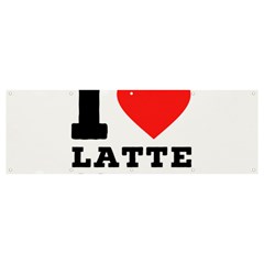 I Love Latte Coffee Banner And Sign 12  X 4  by ilovewhateva
