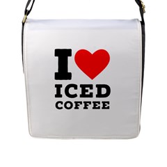 I Love Iced Coffee Flap Closure Messenger Bag (l) by ilovewhateva