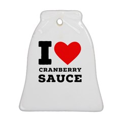 I Love Cranberry Sauce Ornament (bell) by ilovewhateva