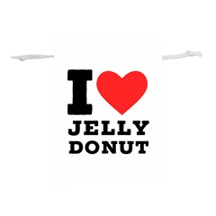 I Love Jelly Donut Lightweight Drawstring Pouch (m) by ilovewhateva