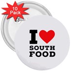 I love south food 3  Buttons (10 pack)  Front