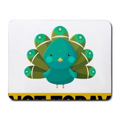 Peacock T-shirtnope Not Today Peacock 138 T-shirt Small Mousepad by EnriqueJohnson
